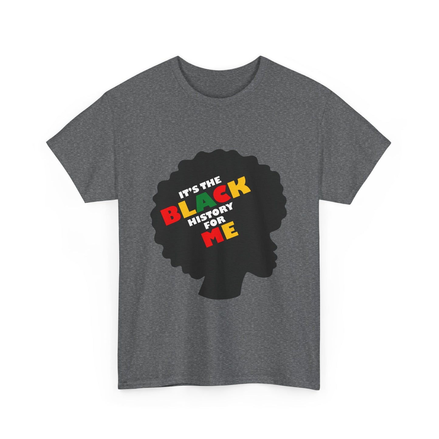 Celebratory Unisex Tee - It's the BLACK History for Me, Black History Month Shirt, Cultural Pride Tee, Affirmation T-Shirt, Gift for [...]