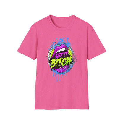 Colorful Graphic Tee for Fun Spirits | Get It Bitch Design, Unisex T-Shirt, Gift for Friends, Casual Wear, Party Shirt
