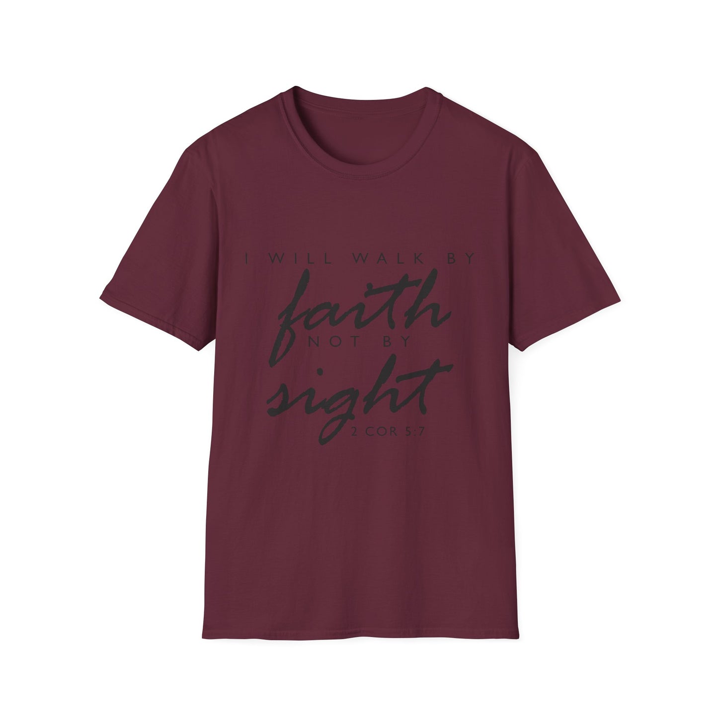Inspirational Faith T-Shirt - Walk by Faith Not by Sight - Unisex Softstyle Tee