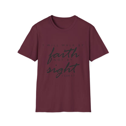 Inspirational Faith T-Shirt - Walk by Faith Not by Sight - Unisex Softstyle Tee