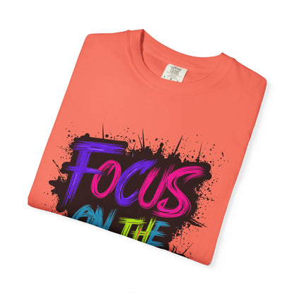 Vibrant Inspirational T-Shirt - Focus on the Goals - Unisex Motivational Tee, Goal Setting Shirt, Fitness Reminder, Gift for Dreamers