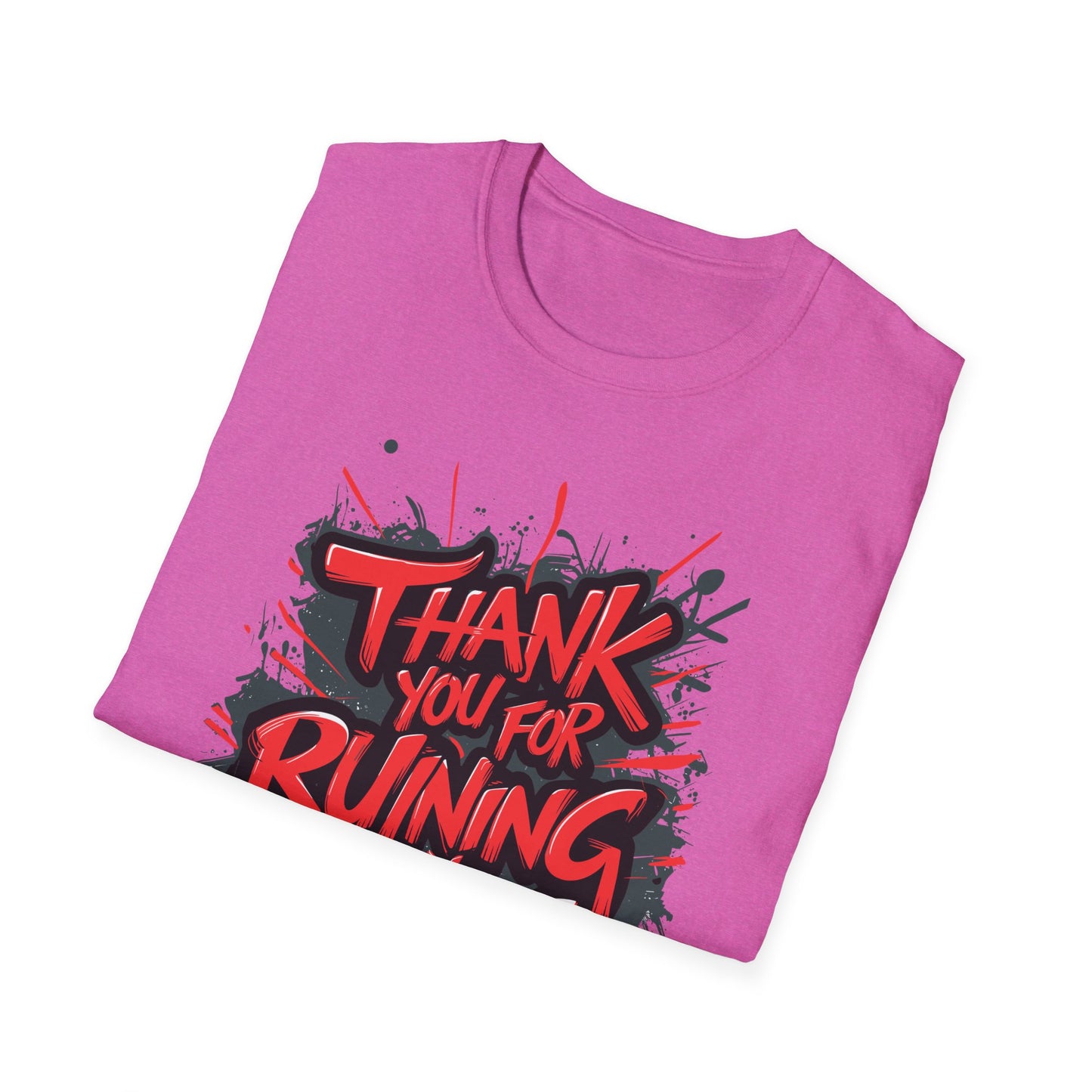 Unisex Graphic T-Shirt, Humorous Tee for Everyday Wear, Perfect Gift for Friends, Casual Style, Lighthearted Humor Shirt