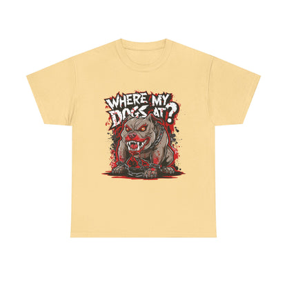 Unisex Graphic Tee - "Where My Dogs At?" Horror Style, Perfect for Halloween, Dog Lovers, Casual Wear