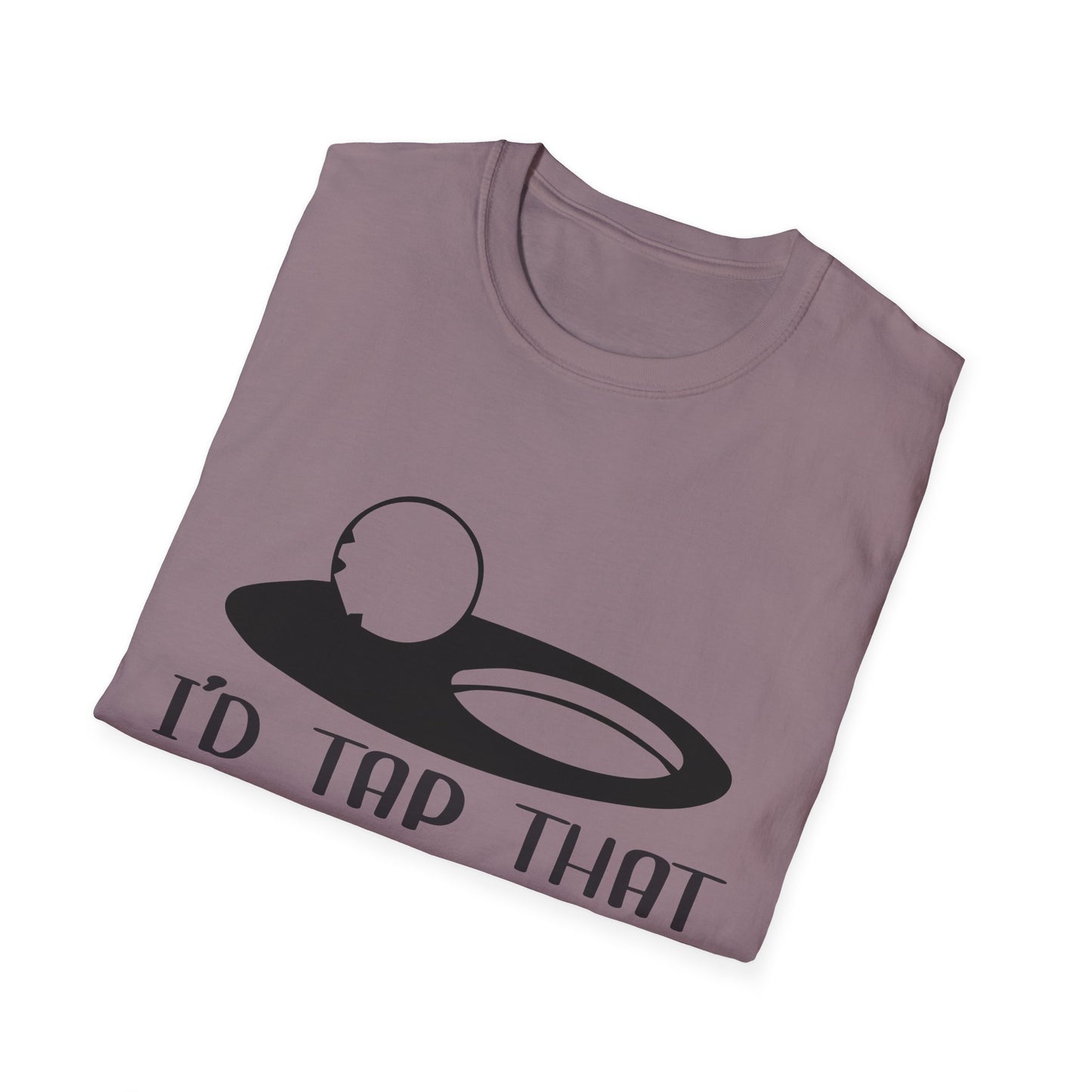 Funny I'd Tap That Unisex Softstyle T-Shirt