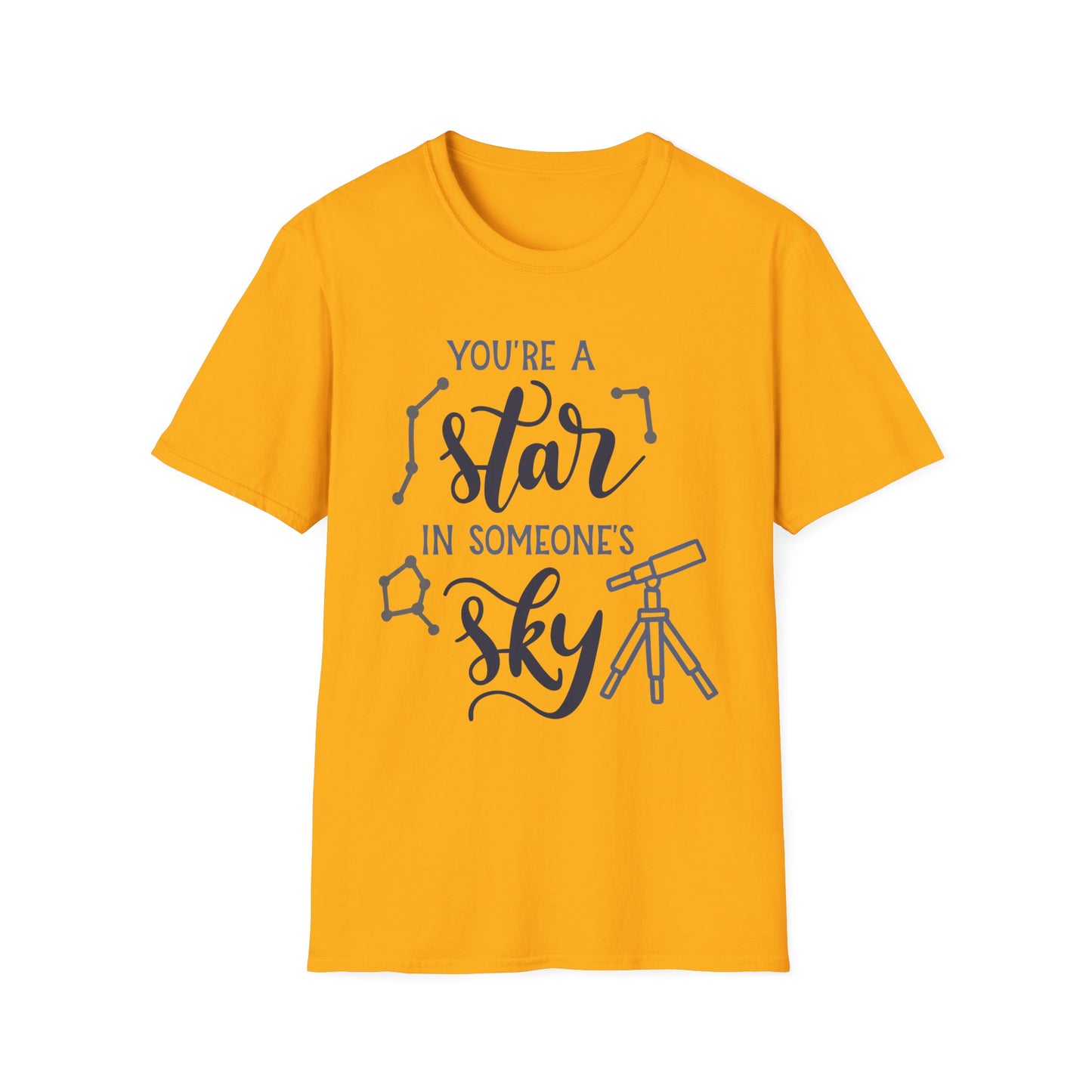 Inspirational T-Shirt, You're a Star in Someone's Sky Tee, Gift for Friends, Motivational Apparel, Birthday Present, Unisex Fashion