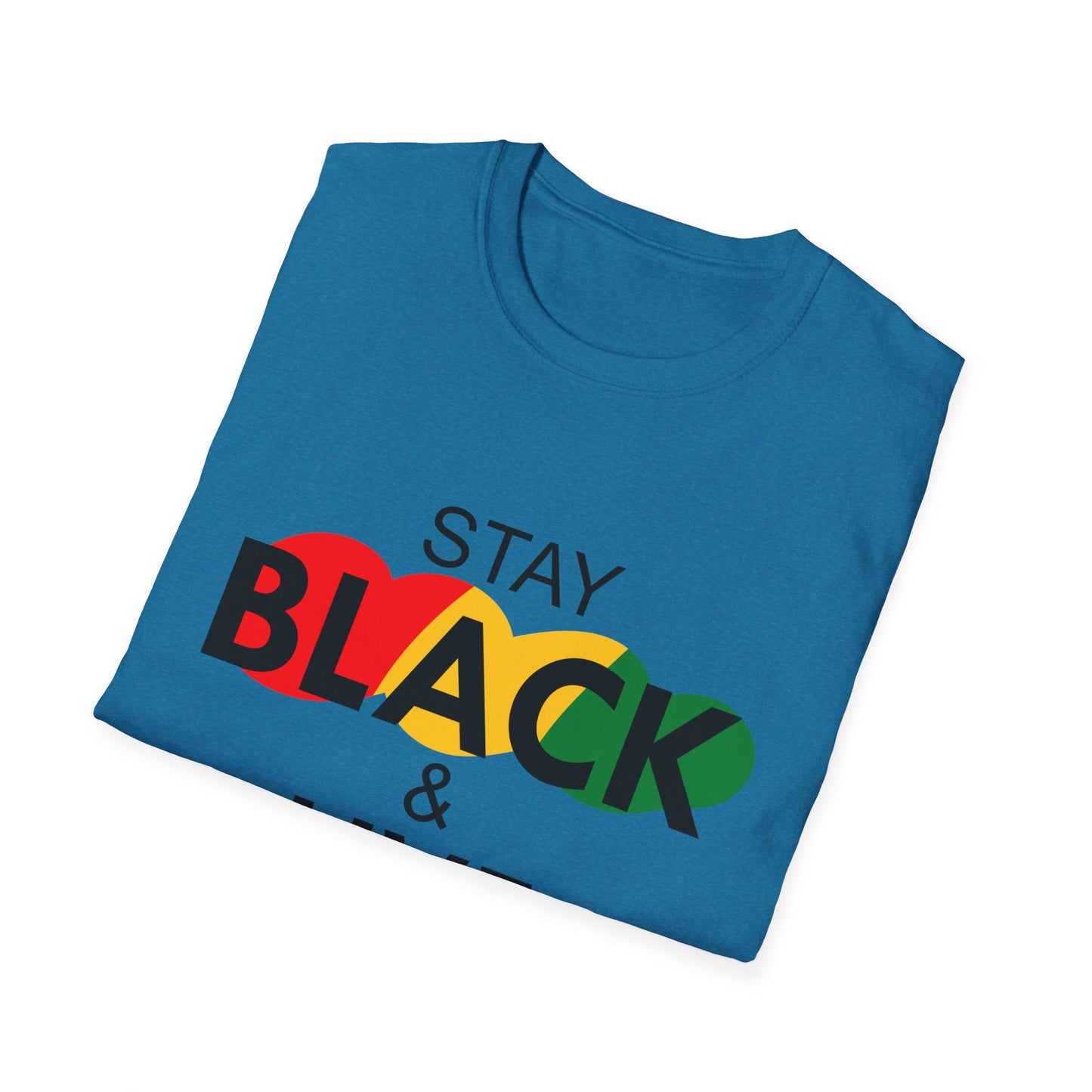 Unisex Softstyle T-Shirt: Stay Black & Live Tee for Activism, Streetwear, Casual Wear, Gifts for Culture Lovers, Statement Shirt