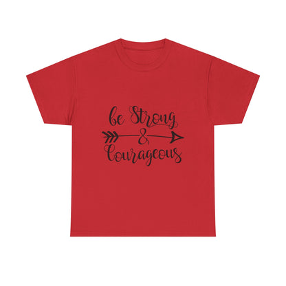 Be Strong & Courageous Unisex Heavy Cotton Tee