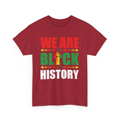 Unisex Heavy Cotton Tee - WE ARE BLACK HISTORY - Statement Tee, Celebrate Black History Month, Cultural Pride Apparel, Gift for [...]