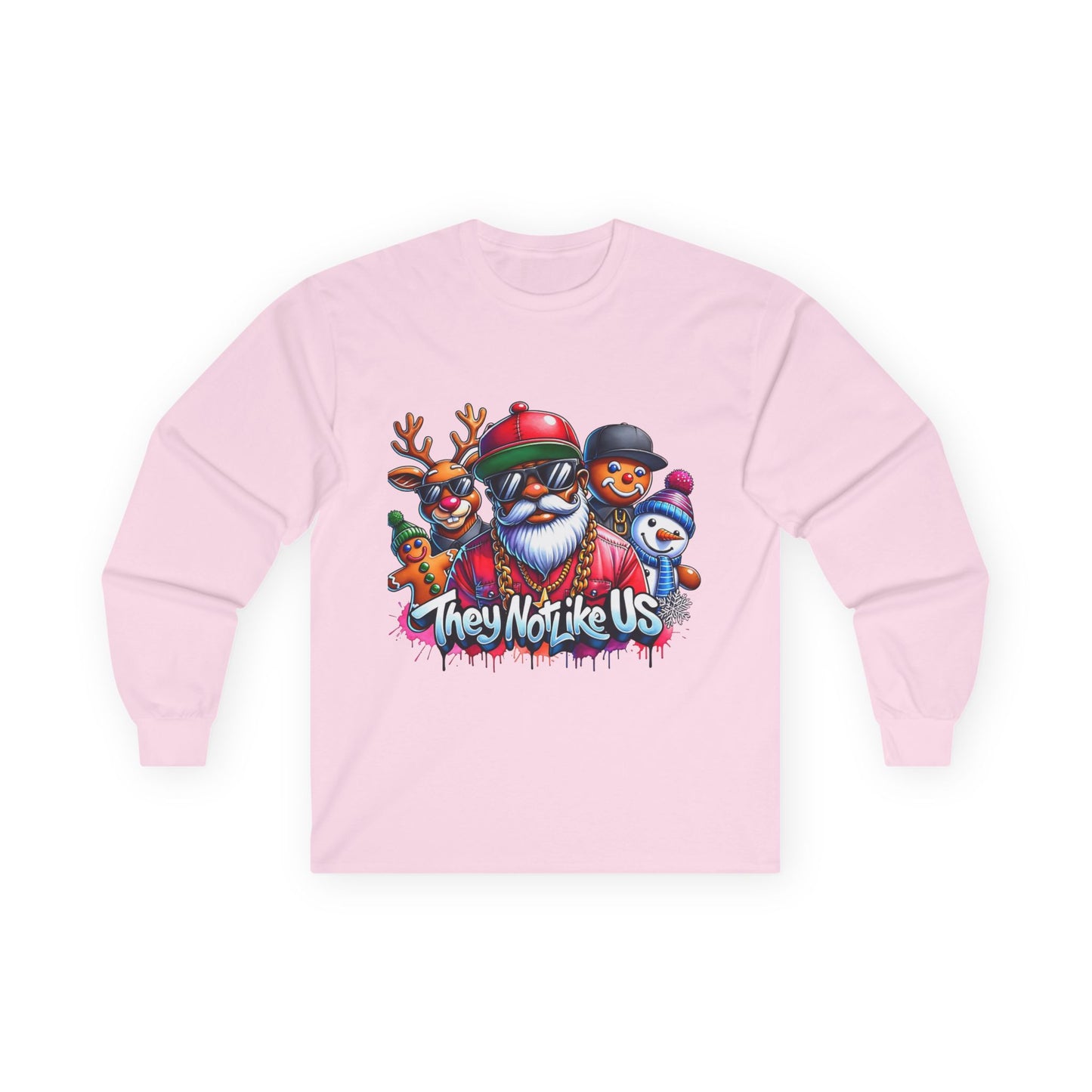 They Not Like Us Christmas Long Sleeve Tee — Funny Santa, Reindeer & Snowman Holiday Shirt