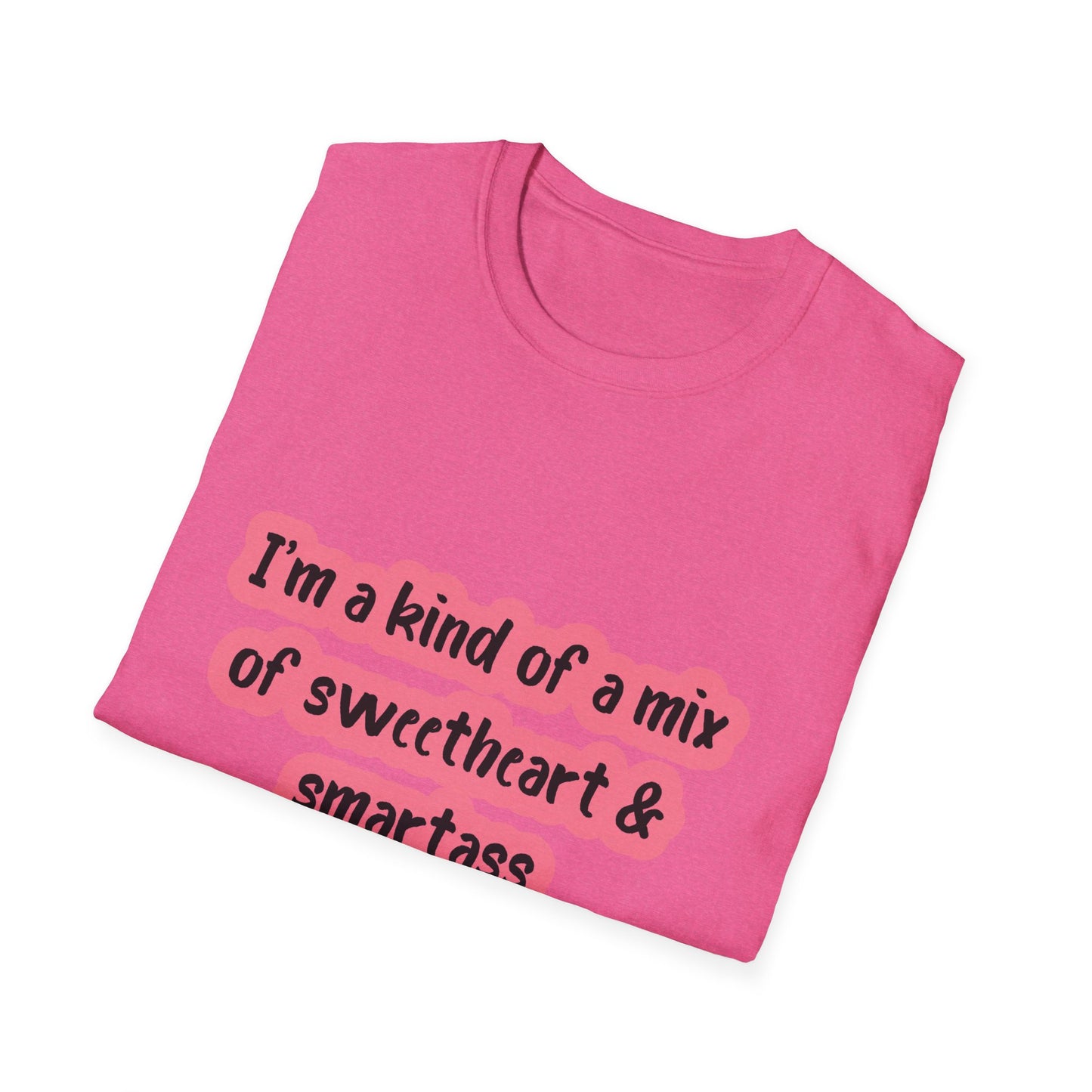 Funny Quote Unisex Softstyle T-Shirt - "I'm a mix of sweetheart & smartass"