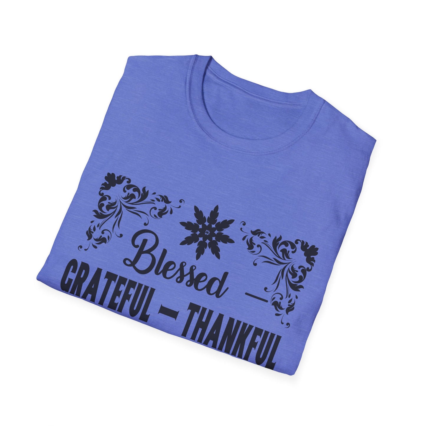 Grateful & Blessed T-Shirt, Spiritual Apparel, Thanksgiving Gift, Casual Wear, Unisex Gift Idea, Positive Affirmation Tee