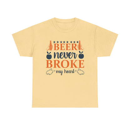 Beer Never Broke My Heart Tee, Funny Humor Shirt, Beer Lover Gift, Unisex Cotton T-Shirt, Party Apparel, Summer Fun