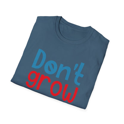 Funny Adult T-Shirt, Don't Grow Up It's a Trap, Gift for Parents, Humor Tee, Casual Wear, Birthday Gift, Playful Style