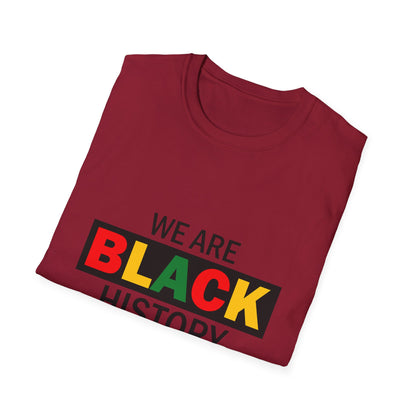 Unisex T-Shirt: Celebrate Black History, Comfortable Cotton Tee, Equality Apparel, Social Justice Gift, Heritage Pride