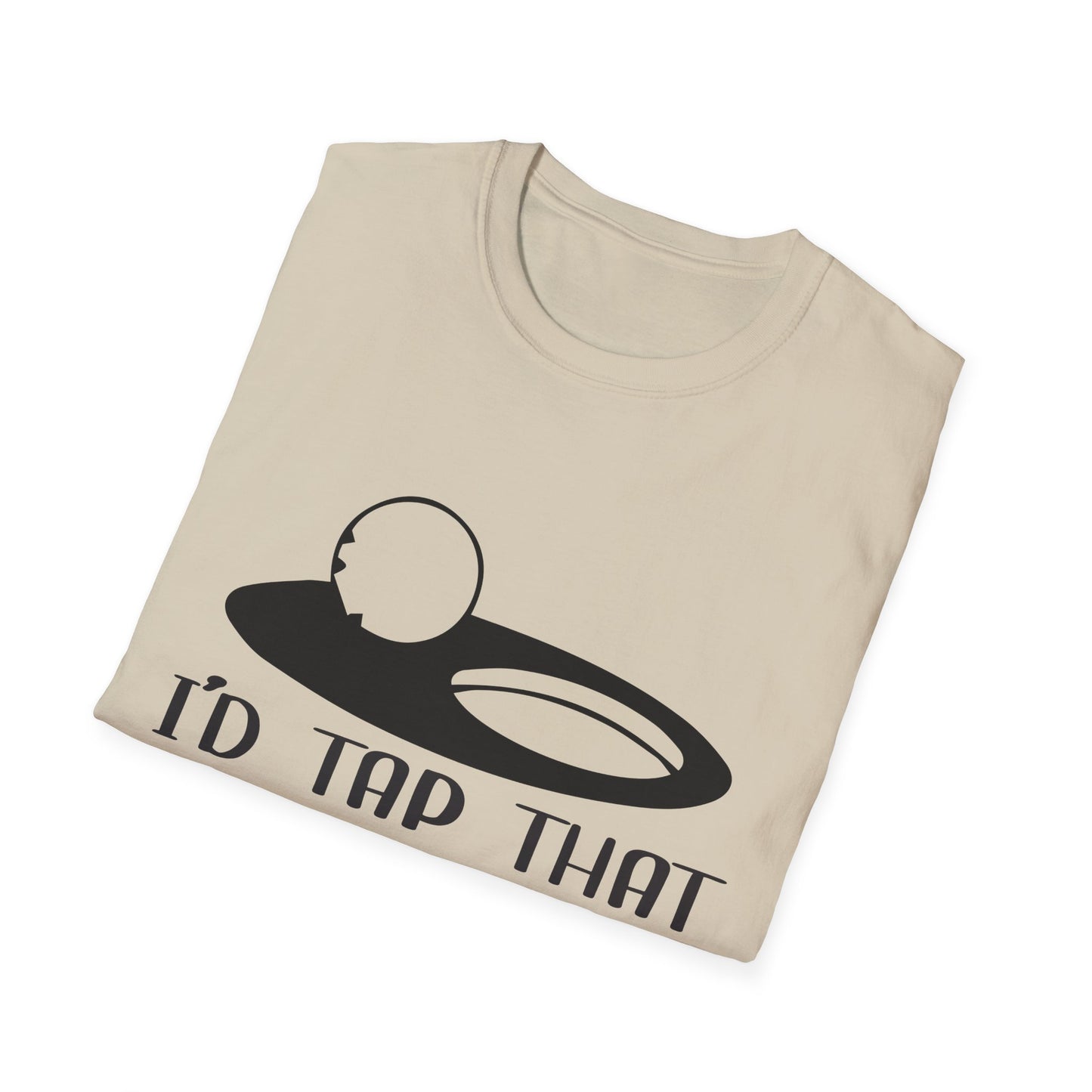 Funny I'd Tap That Unisex Softstyle T-Shirt