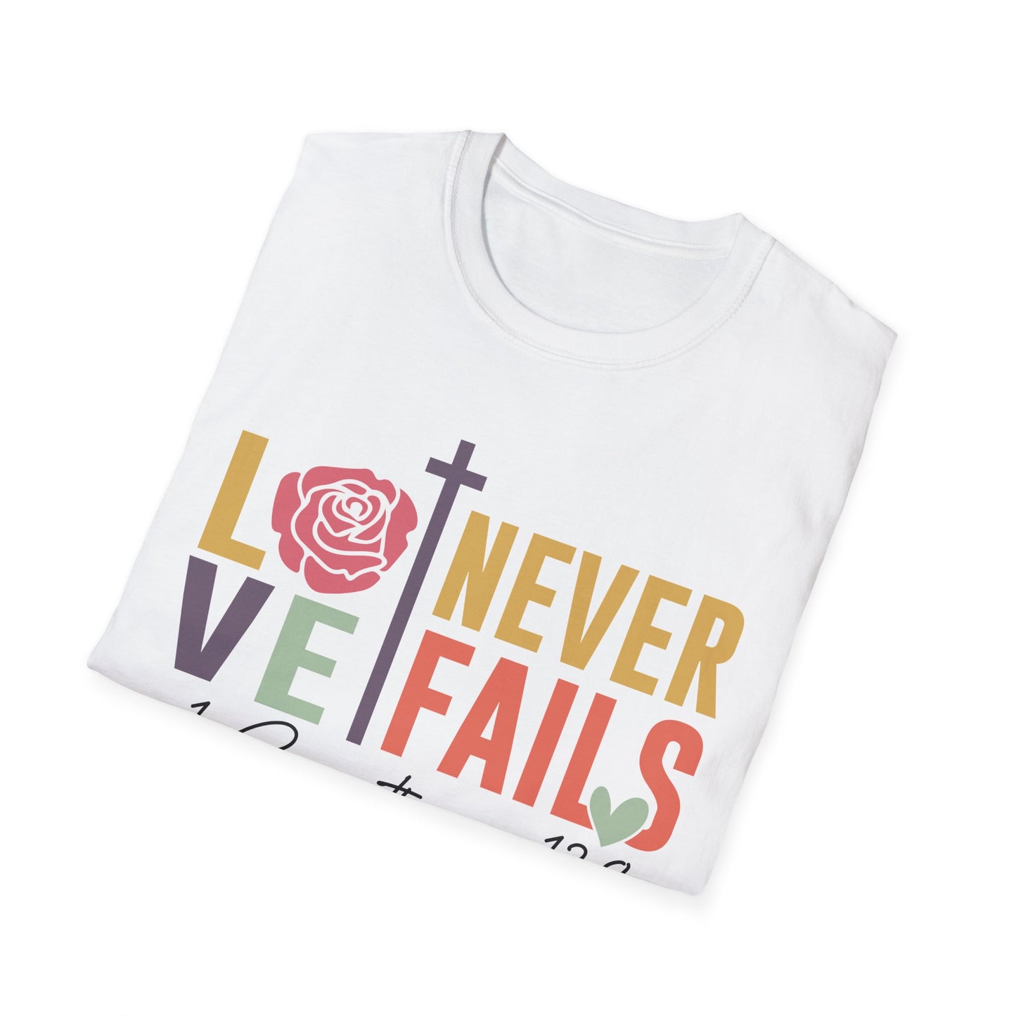 Faith-Inspired Unisex T-Shirt - "Love Never Fails" - Christian Apparel, Gift for Friends, Inspirational Wear, Bible Verse Tee