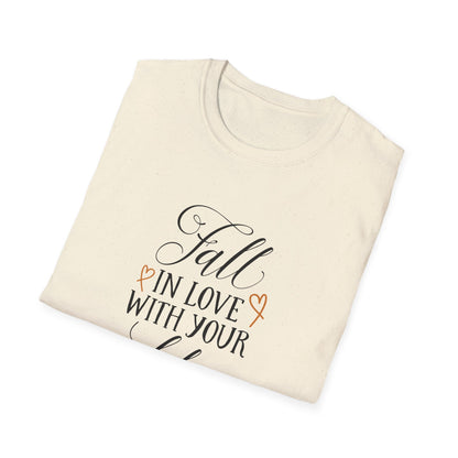 Fall In Love With Your Life T-Shirt - Unisex Softstyle Tee, Motivational Shirt, Inspirational Gift, Casual Wear, Everyday Comfort