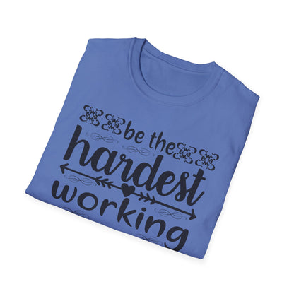 Motivational T-Shirt - Be the Hardest Working Person You Know, Unisex Tee, Gift for Graduates, Inspirational Apparel, Workwear, Casual [...]