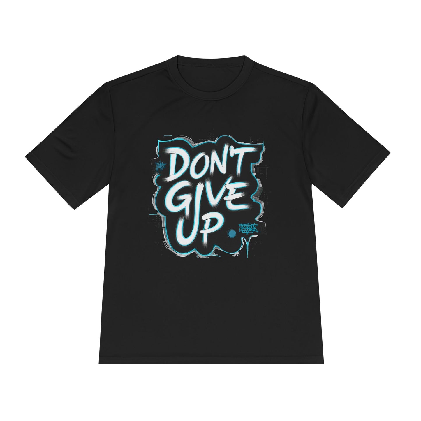 Motivational Wicking Tee – Don't Give Up, Gym Shirt, Fitness Apparel, Inspirational Top, Workout Gear, Casual Wear