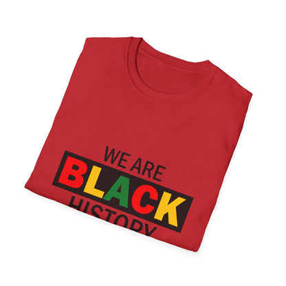 Unisex T-Shirt: Celebrate Black History, Comfortable Cotton Tee, Equality Apparel, Social Justice Gift, Heritage Pride