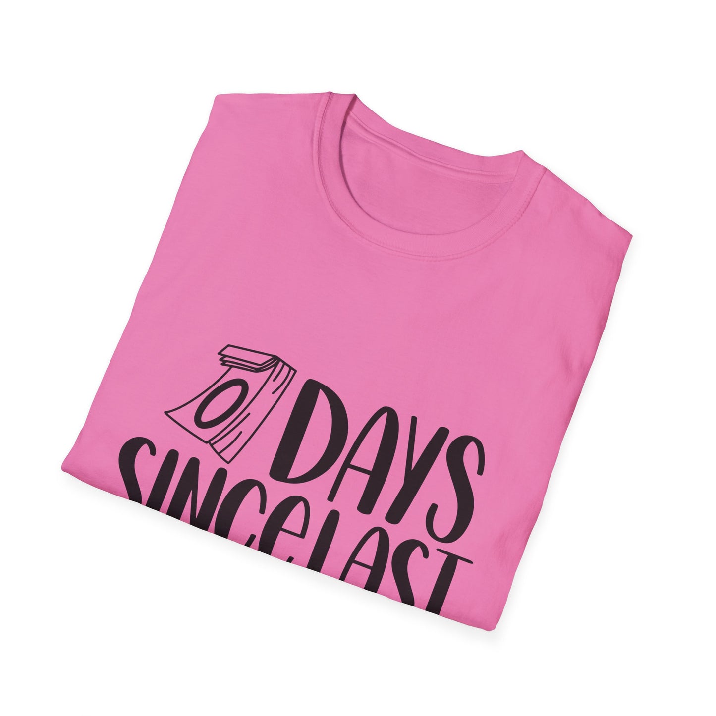 Funny Unisex Softstyle T-Shirt - 'Days Since Last Incident' Humor Tee
