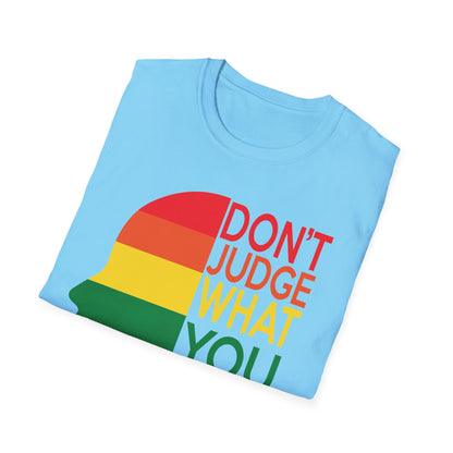 Pride Message Unisex T-Shirt - LGBTQ+ Pride Tee, Rainbow Graphic Shirt, Inclusive Fashion, Gift for Allies, Don't Judge Shirt