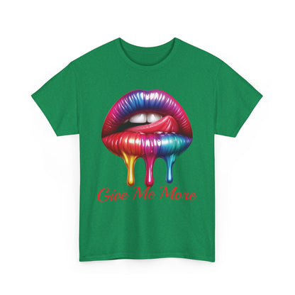 Rainbow Lips Graphic Unisex Heavy Cotton Tee - "Give Me More"