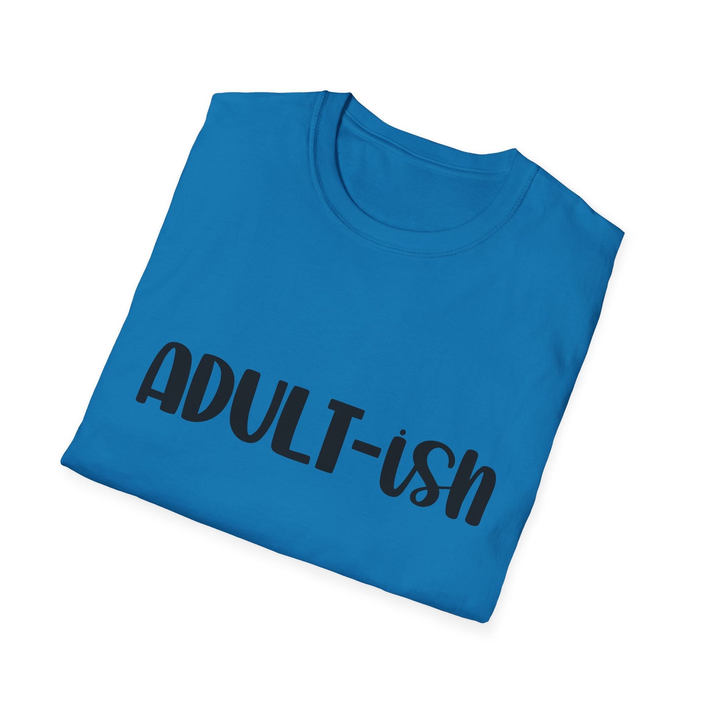 Funny Adult-ish Unisex Softstyle T-Shirt – Perfect Gift for New Adults