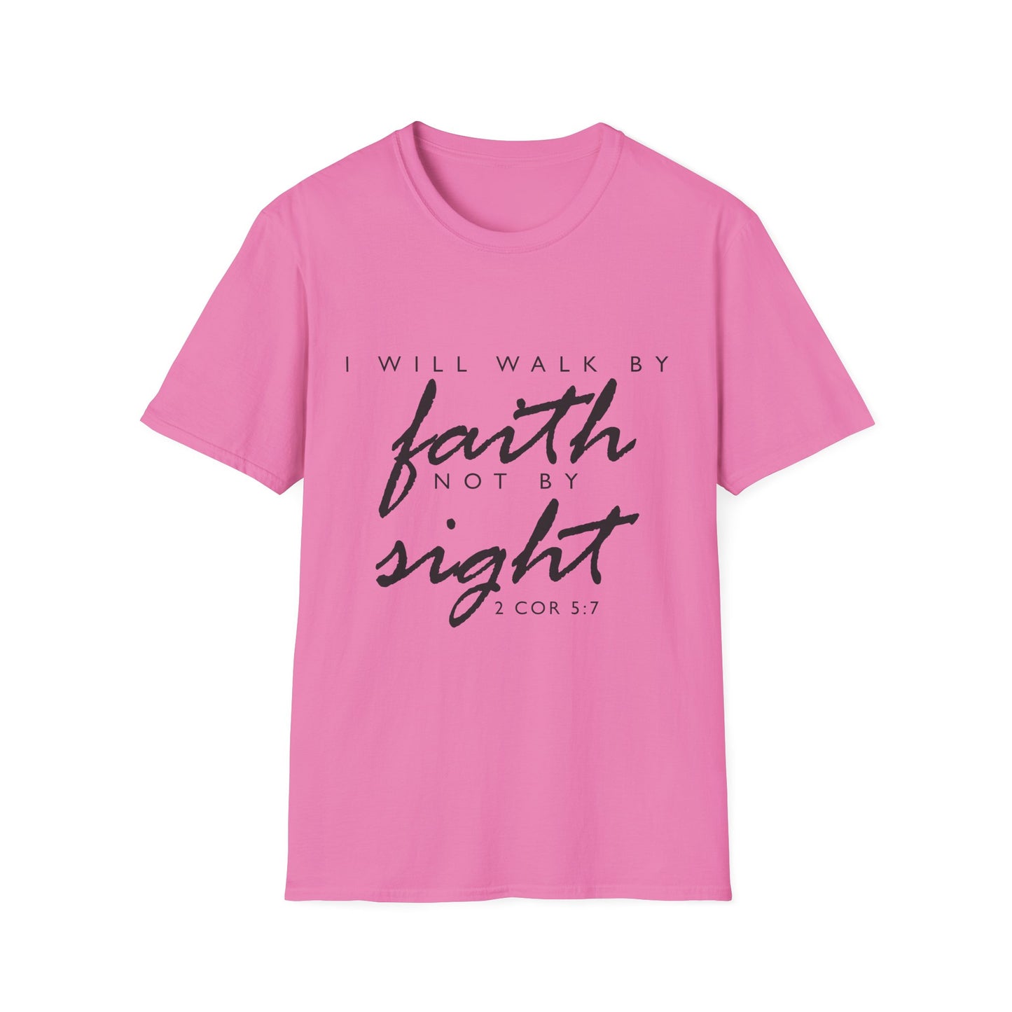 Inspirational Faith T-Shirt - Walk by Faith Not by Sight - Unisex Softstyle Tee