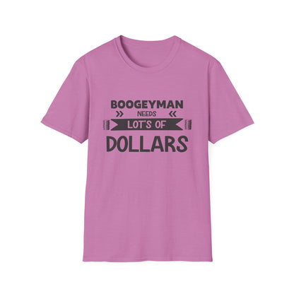 Funny Boogeyman T-Shirt - "Needs Lots of Dollars" Unisex Graphic Tee for Halloween & Party Wear