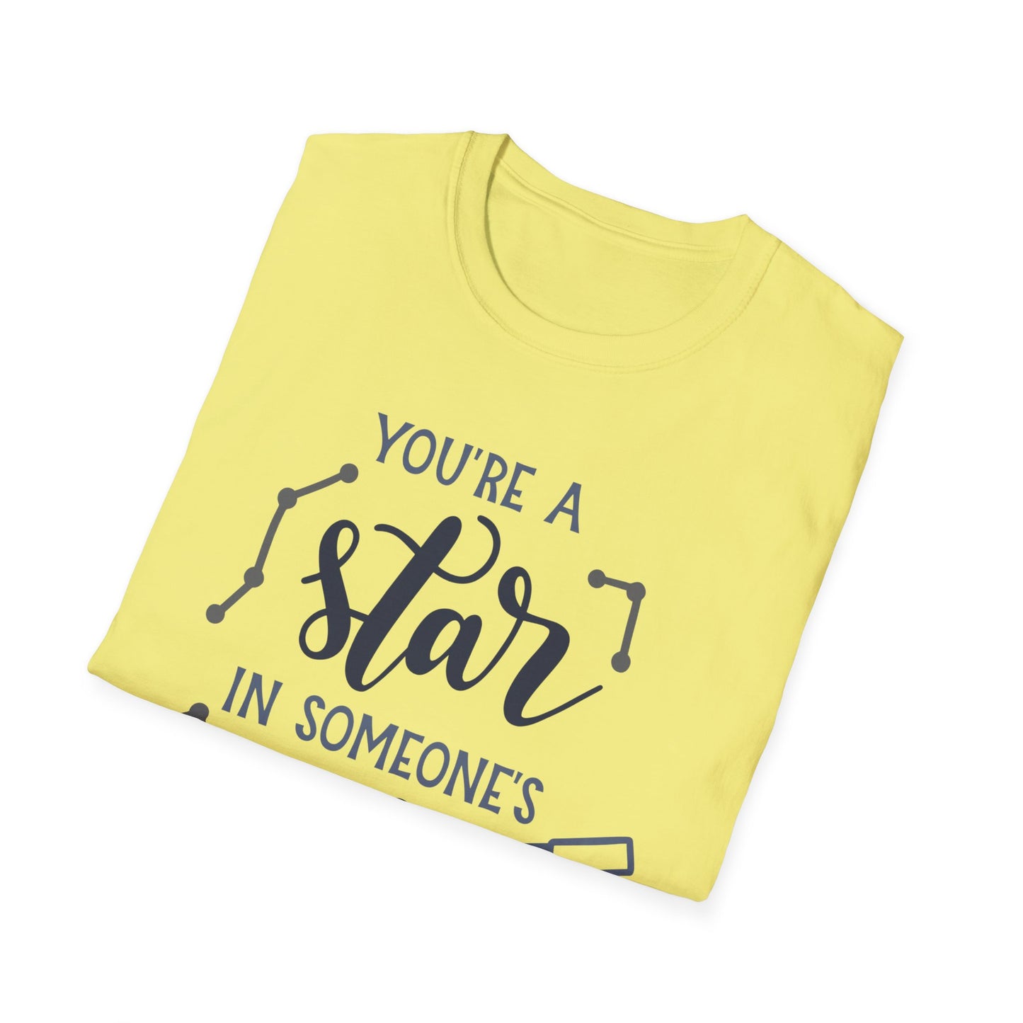 Inspirational T-Shirt, You're a Star in Someone's Sky Tee, Gift for Friends, Motivational Apparel, Birthday Present, Unisex Fashion