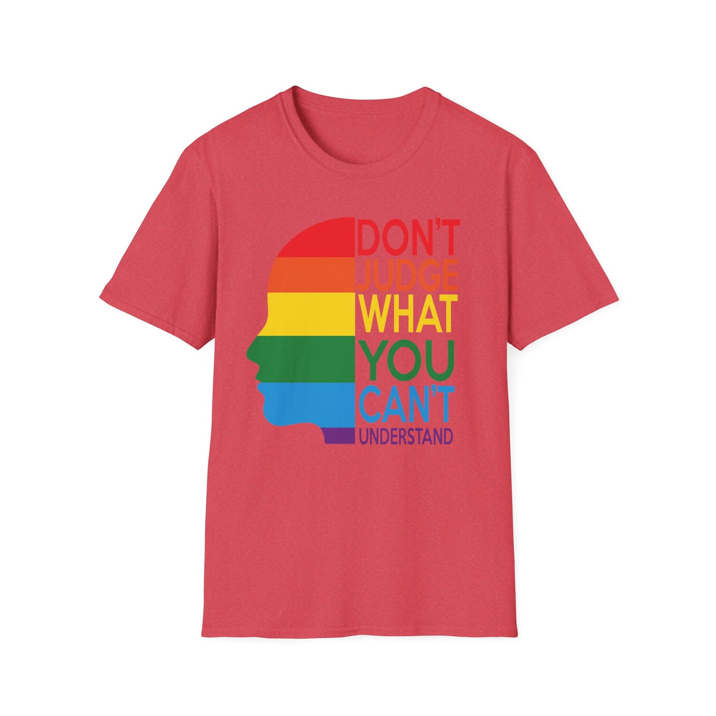 Pride Message Unisex T-Shirt - LGBTQ+ Pride Tee, Rainbow Graphic Shirt, Inclusive Fashion, Gift for Allies, Don't Judge Shirt