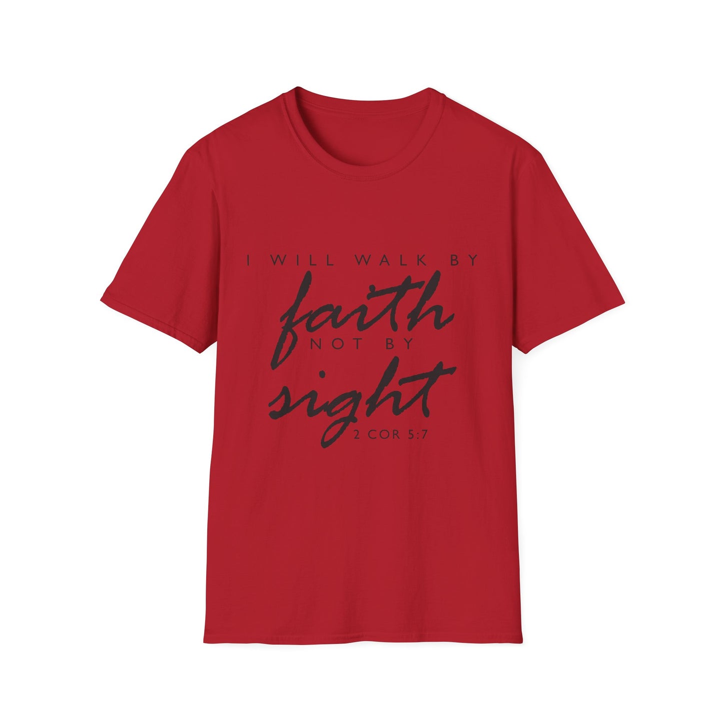 Inspirational Faith T-Shirt - Walk by Faith Not by Sight - Unisex Softstyle Tee