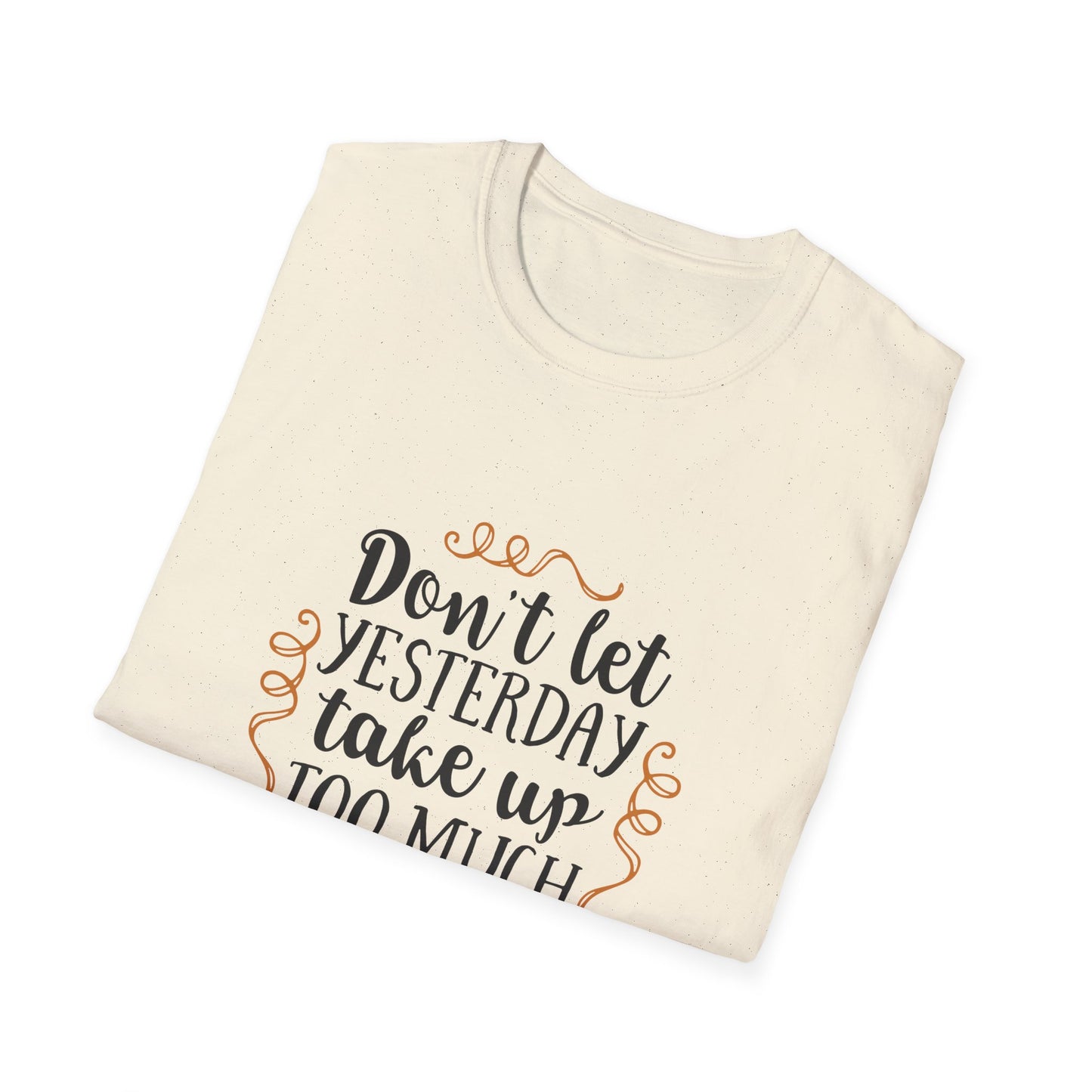 Inspirational Quote T-Shirt - Motivational Tee, Gift for Friends, Daily Reminder Shirt, Casual Wear, Positive Vibes