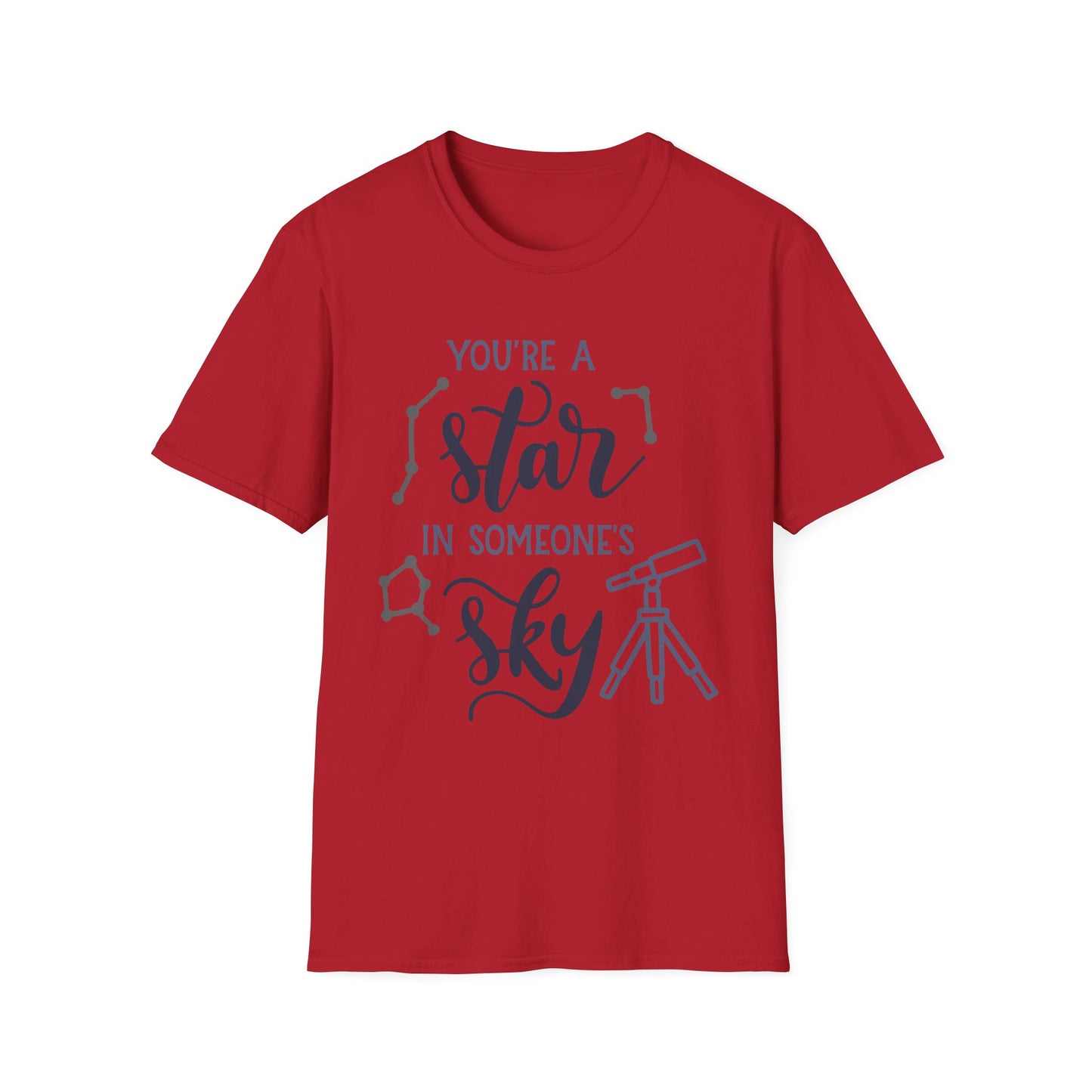 Inspirational T-Shirt, You're a Star in Someone's Sky Tee, Gift for Friends, Motivational Apparel, Birthday Present, Unisex Fashion
