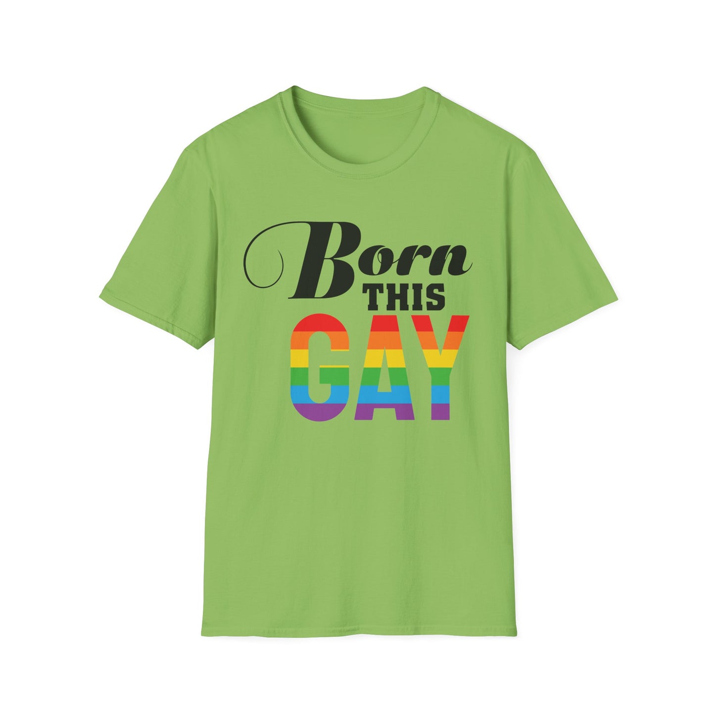 Born This Gay Unisex T-Shirt, Pride Shirt, LGBTQ+ Apparel, Statement Tee, Gay Pride Gift, Casual Wear