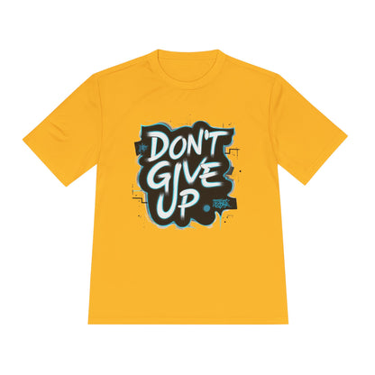 Motivational Wicking Tee – Don't Give Up, Gym Shirt, Fitness Apparel, Inspirational Top, Workout Gear, Casual Wear