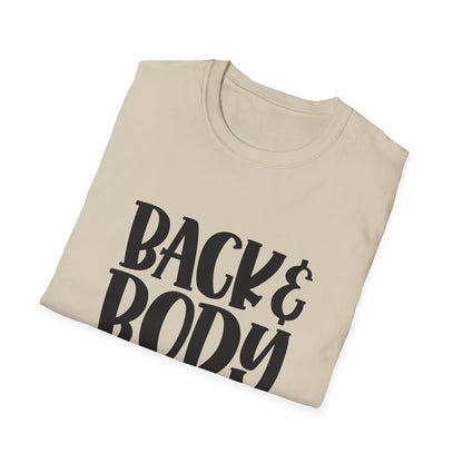 Humorous Unisex T-Shirt: 'Back & Body Hurts' Comfort Tee