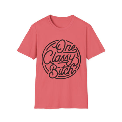 One Classy Bitch Unisex Softstyle T-Shirt - Chic and Playful Statement Tee