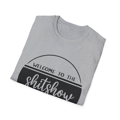 Welcome to the Shitshow Unisex Softstyle T-Shirt - Fun Party Humor Tee