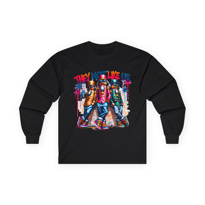 “They Not Like Us” Urban Streetwear Long Sleeve Tee