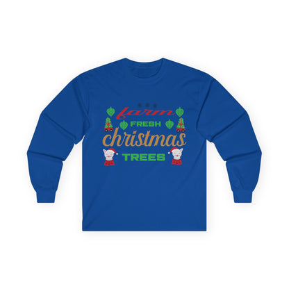 Farm Fresh Christmas Trees Long Sleeve Tee, Holiday Shirt, Xmas Gift, Christmas Apparel, Festive Outfit, Winter Wear
