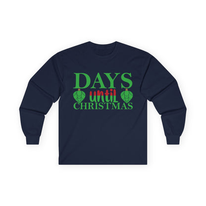 Christmas Countdown Long Sleeve Tee, Holiday Shirt, Unisex Christmas Apparel, Countdown to Christmas Gift, Seasonal T-Shirt