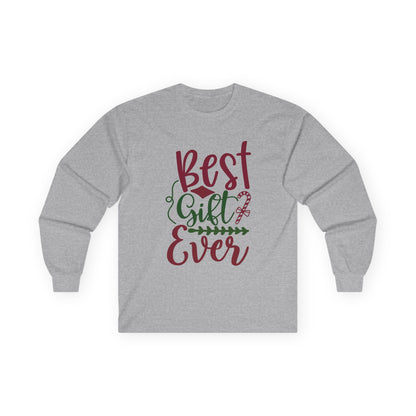 Best Gift Ever Long Sleeve Tee, Christmas Gift, Holiday Apparel, Unisex Tee, Cozy Shirt, Gift for Him/Her