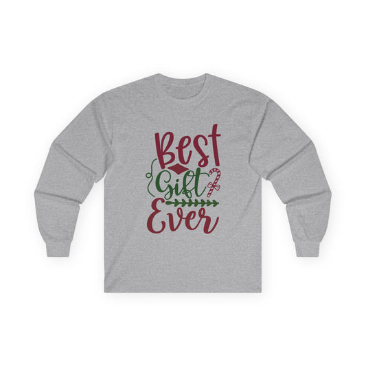 Best Gift Ever Long Sleeve Tee, Christmas Gift, Holiday Apparel, Unisex Tee, Cozy Shirt, Gift for Him/Her