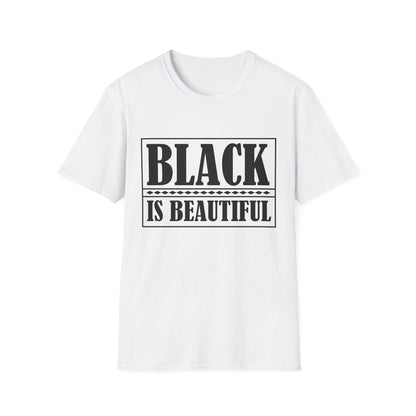 Unisex Softstyle T-Shirt, "Black is Beautiful" Tee, Affirmation Shirt, Everyday Wear, Gift for Activists, Comfort and Style