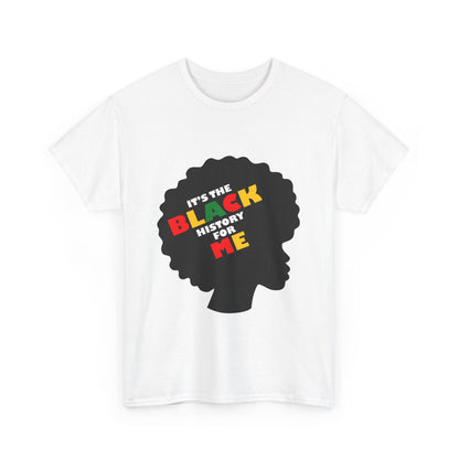 Celebratory Unisex Tee - It's the BLACK History for Me, Black History Month Shirt, Cultural Pride Tee, Affirmation T-Shirt, Gift for [...]