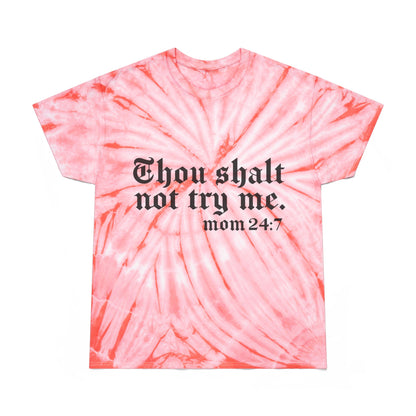 Chic Tie-Dye Tee with Inspirational Quote - 'Thou Shalt Not Try Me, Mom 24:7'