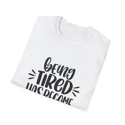 Funny Tired Personality T-Shirt for Comfort Lovers