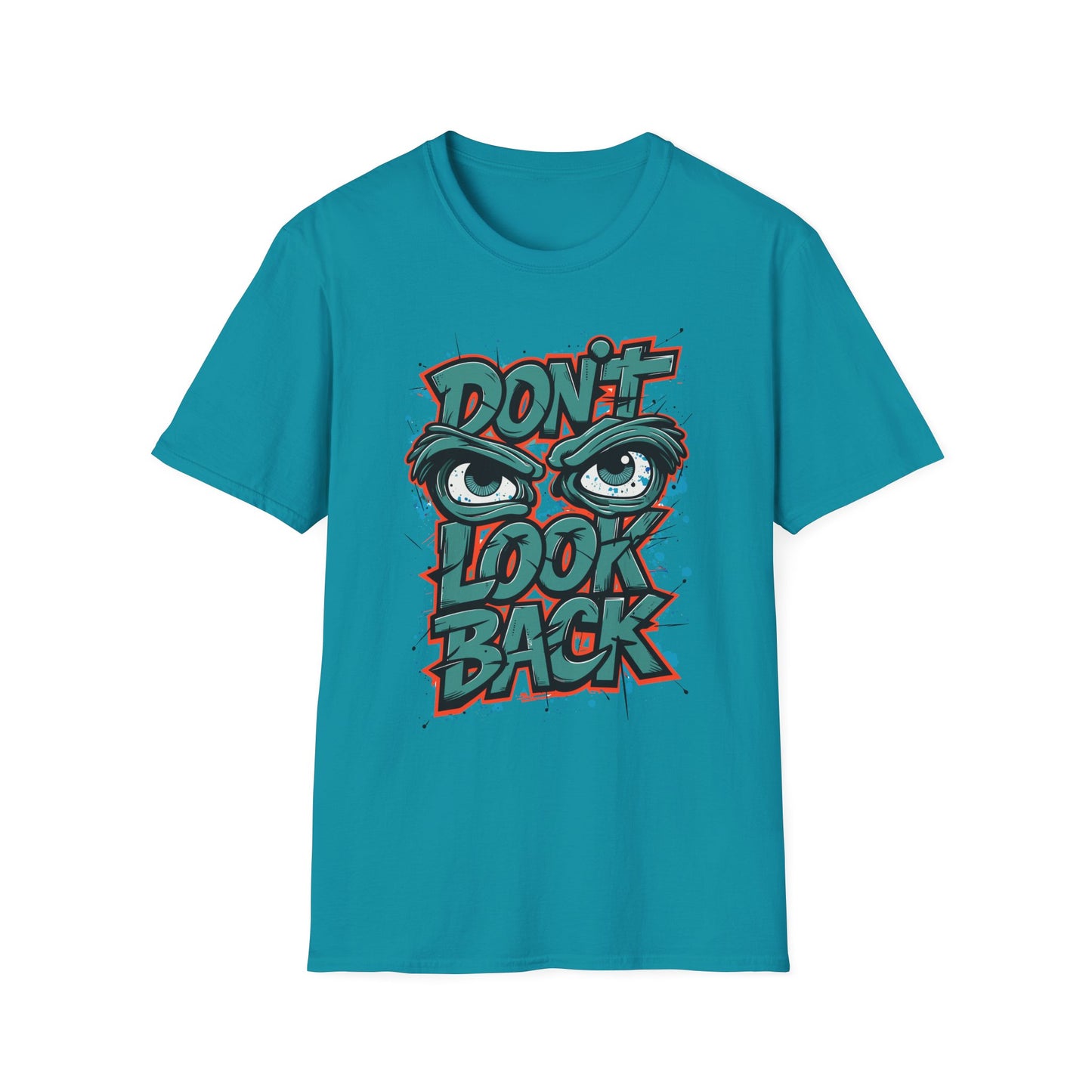 Motivational Graphic Tee, Don't Look Back Shirt, Casual Wear, Unisex T-Shirt, Gift Idea, Everyday Fashion
